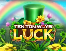 Ten Ton Ways Luck